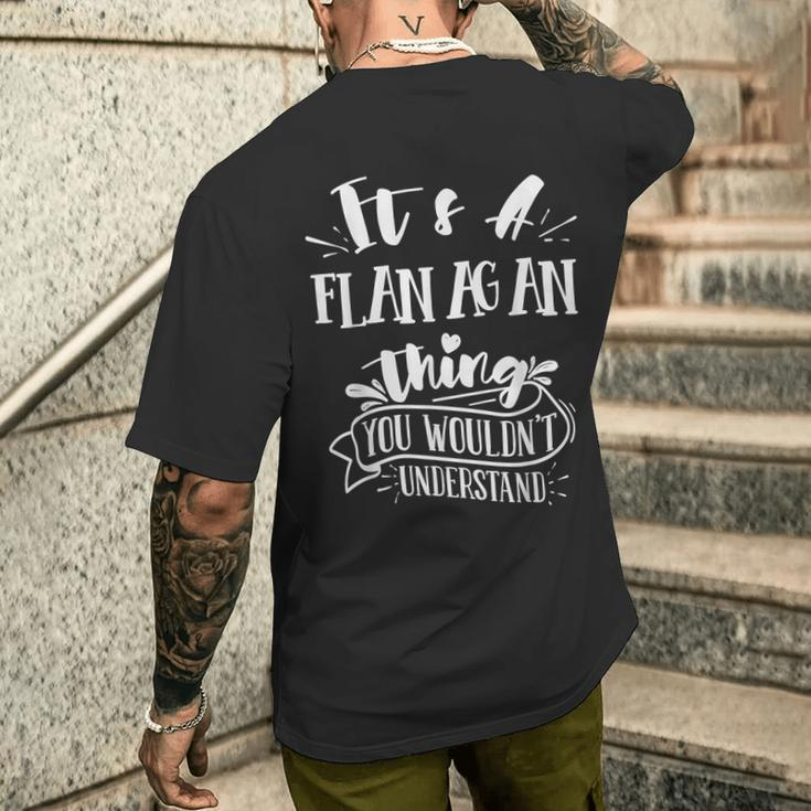 It's A Flanagan Thing You Wouldn't Understand Custom Men's T-shirt Back Print Gifts for Him