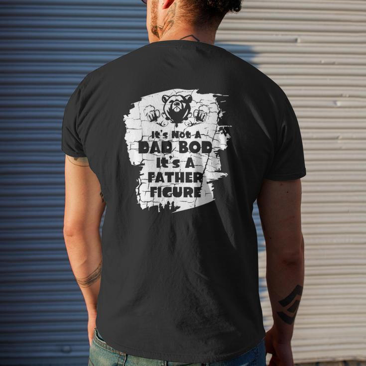 It's Not A Dad Bod It's A Father Figure Father's Mens Back Print T-shirt Gifts for Him