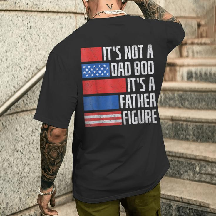 It's Not A Dad Bod 4Th Of July Fathers Day Daddy Men's T-shirt Back Print Gifts for Him