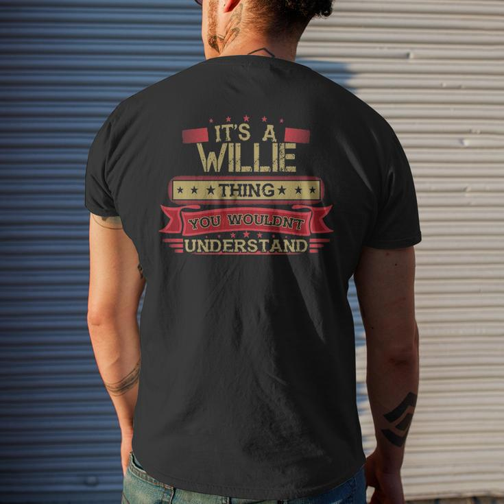 It's A Willie Thing You Wouldn't Understand Willie For Willie Mens Back Print T-shirt Gifts for Him
