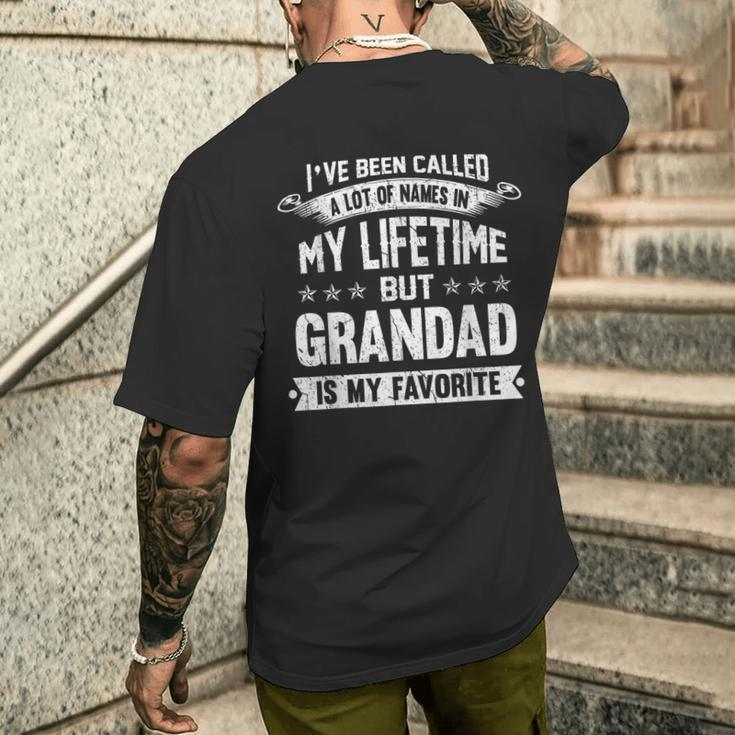 I've Been Called Alot Of Names But Grandad Is My Favorite Men's T-shirt Back Print Gifts for Him