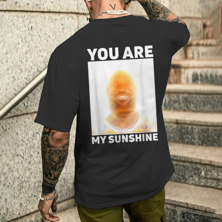 James Meme You Are My Sunshine Men's T-shirt Back Print Gifts for Him