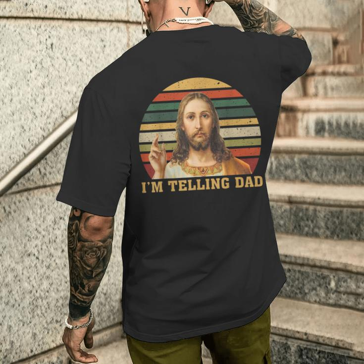 Jesus I'm Telling Dad Men's T-shirt Back Print Gifts for Him