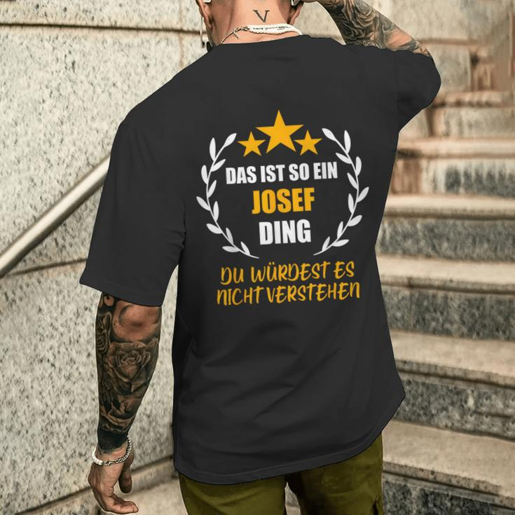 Josef Das Ist So Ein Josef Ding Name First Name Fun S T-Shirt mit Rückendruck Geschenke für Ihn