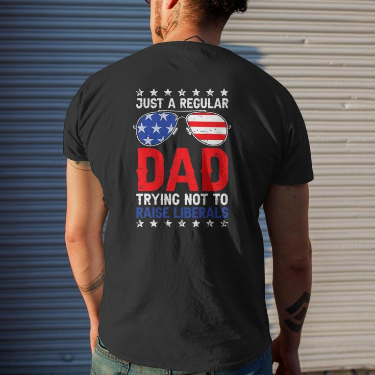 Just A Regular Dad Trying Not To Raise Liberals Voted Trump Mens Back Print T-shirt Gifts for Him