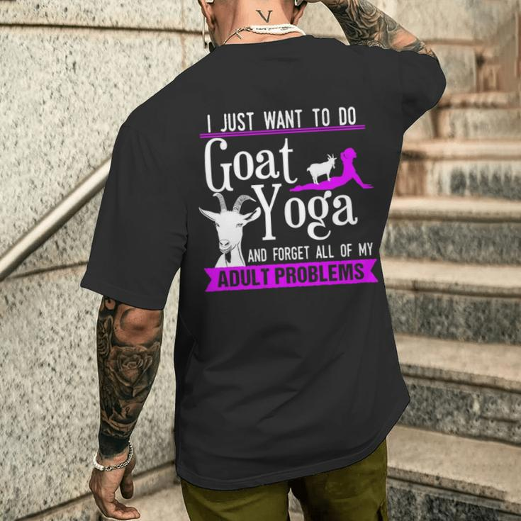 I Just Want To Do Goat Yoga And Forget My Adult Problems Men's T-shirt Back Print Gifts for Him