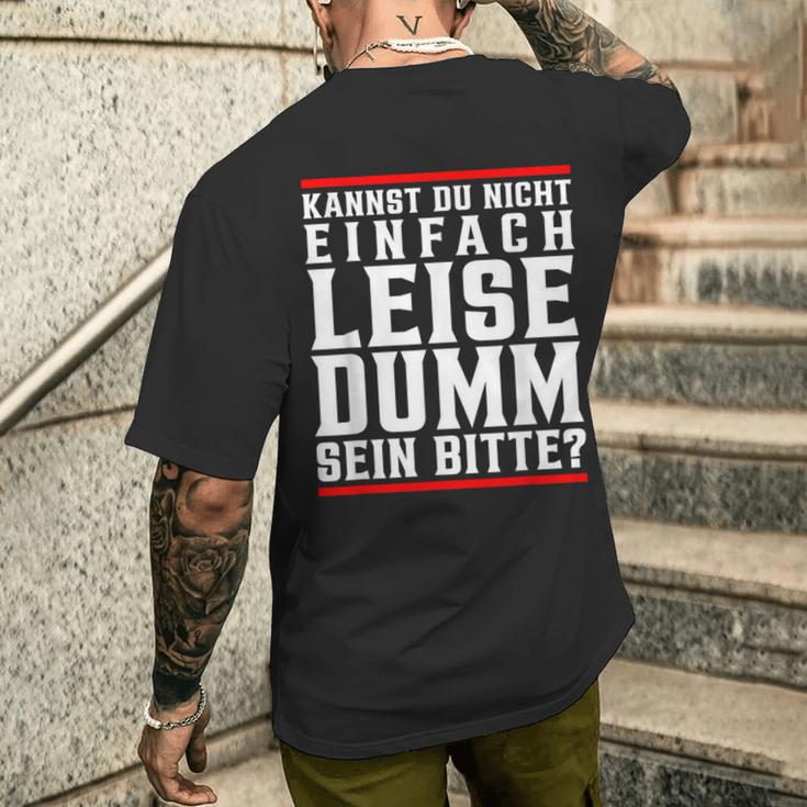 Kannst Du Nicht Einfach Quise Dumm Sein Bitte T-Shirt mit Rückendruck Geschenke für Ihn