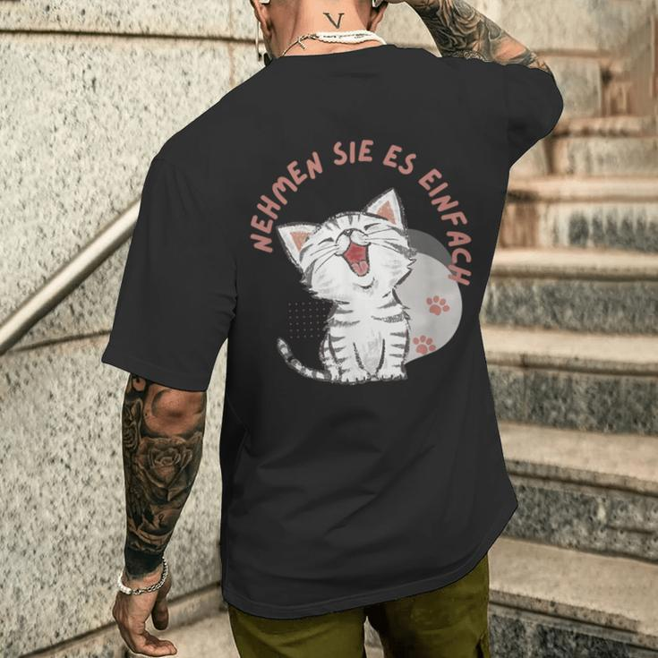 Katzen Anmutige Begleiter Nehmen Sie Es Einfach T-Shirt mit Rückendruck Geschenke für Ihn