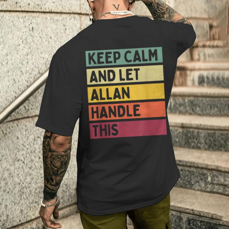 Keep Calm And Let Allan Handle This Retro Quote Men's T-shirt Back Print Gifts for Him