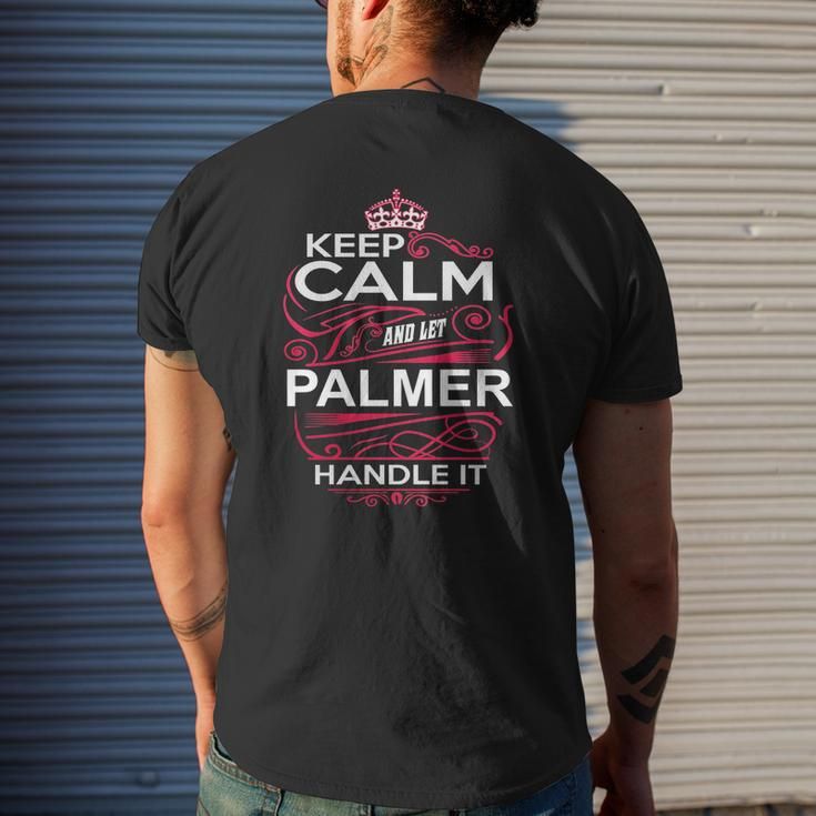 Keep Calm And Let Palmer Handle It Palmer Tee Shirt Palmer Shirt Palmer Hoodie Palmer Family Palmer Tee Palmer Name Palmer Kid Palmer Sweatshirt Mens Back Print T-shirt Gifts for Him