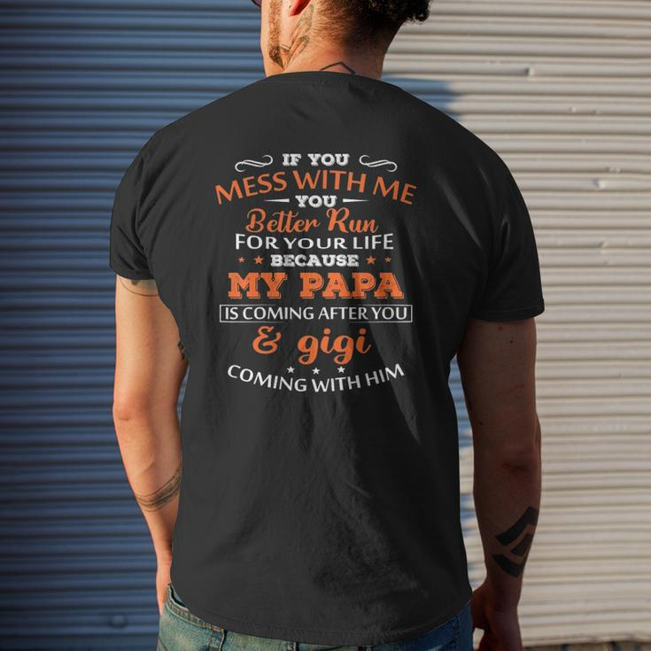 Kids If You Mess With Me Better Run Your Life Papa And Gigi Tees Mens Back Print T-shirt Gifts for Him