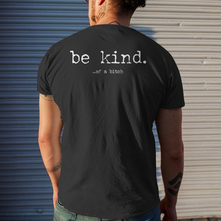 Be Kind Of A Bitch For Women Men's T-shirt Back Print Gifts for Him
