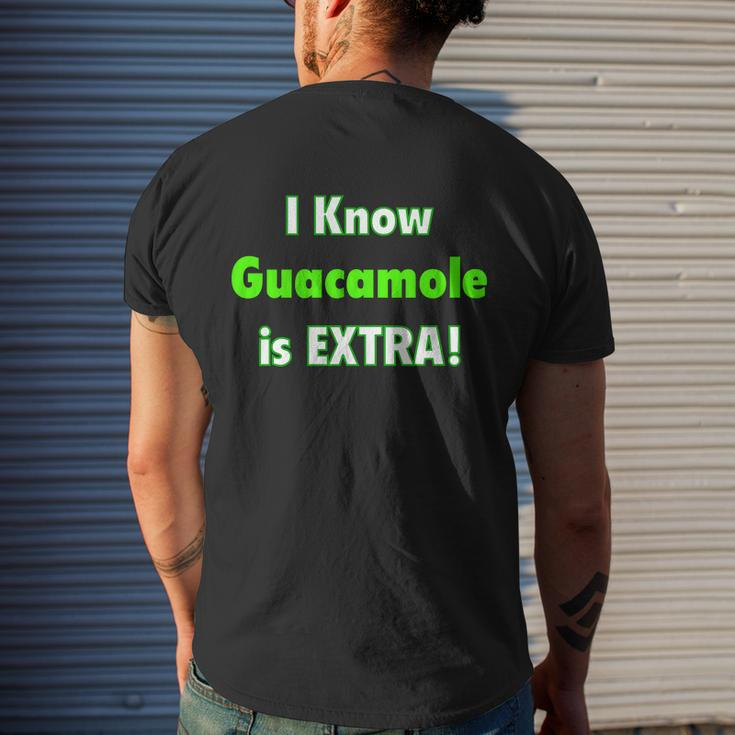 I Know Guacamole Is Extra Mens Back Print T-shirt Gifts for Him