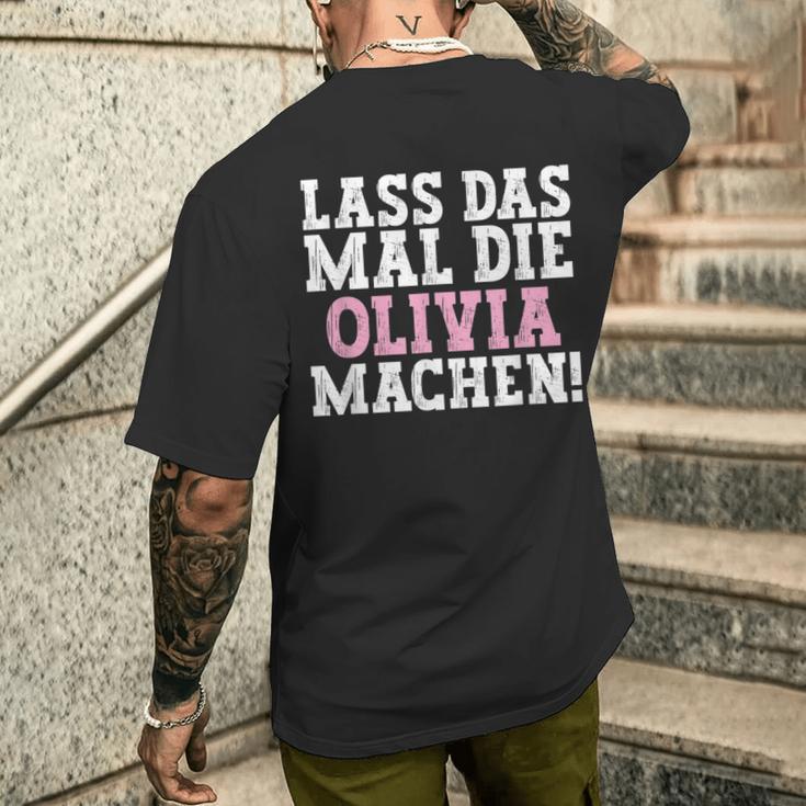 Lass Das Mal Die Olivia Machen Saying Name Olivia T-Shirt mit Rückendruck Geschenke für Ihn