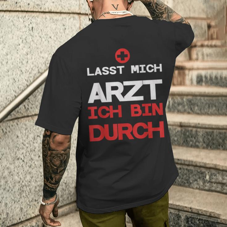 Lasst Mich Arzt Ich Bin Durch T-Shirt mit Rückendruck Geschenke für Ihn