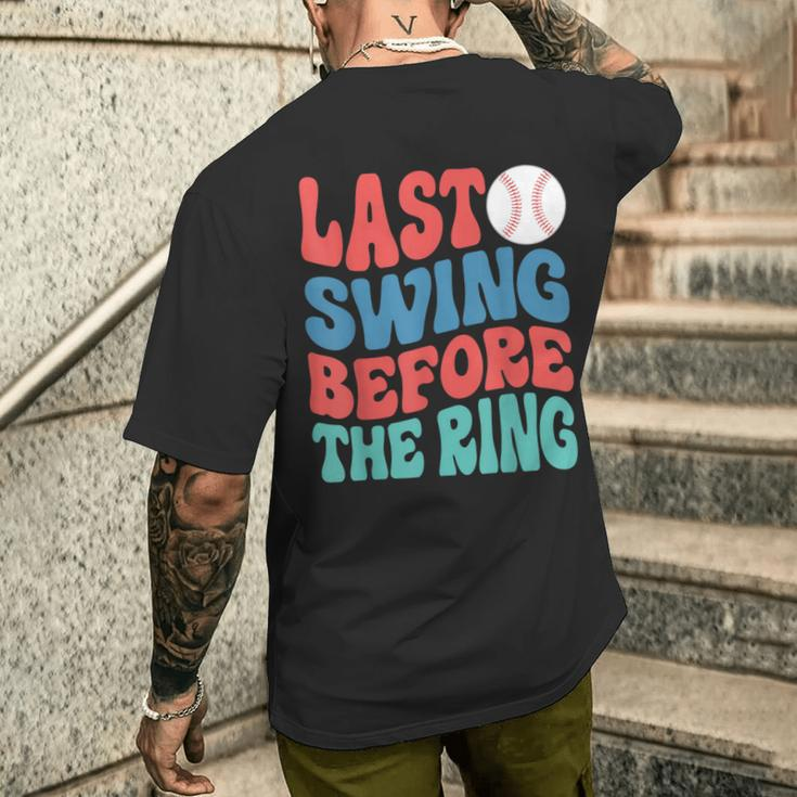 Last Swing Before The Ring Baseball Bachelorette Party Men's T-shirt Back Print Gifts for Him