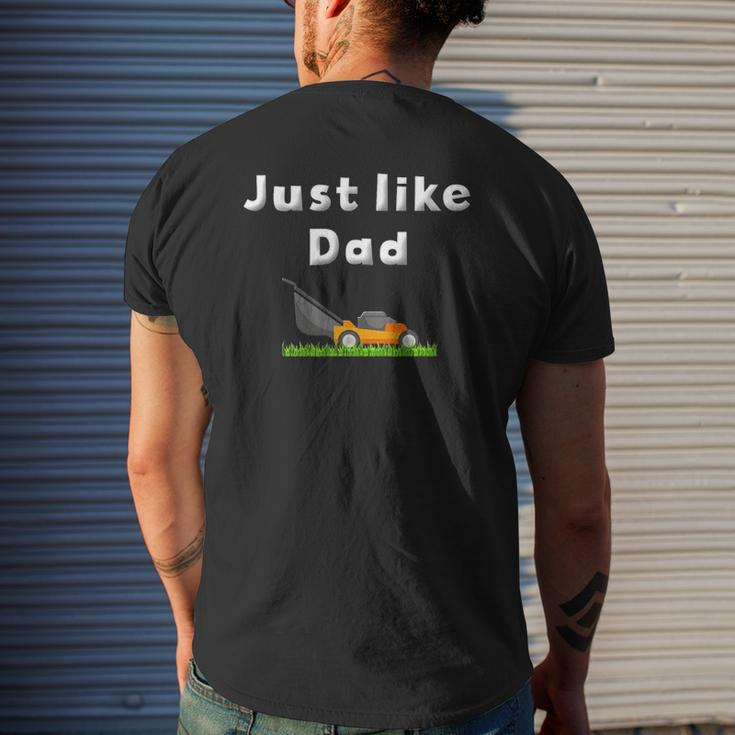 Lawn Mower Kids Boys Mowing Just Like Dad Mow Mens Back Print T-shirt Gifts for Him