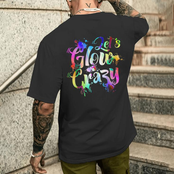 Let-Glow-Crazy Retro-Colorful-Quote-Group-Team-Tie-Dye Men's T-shirt Back Print Gifts for Him