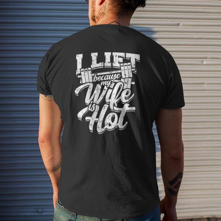 I Lift Because My Wife Is Hot – Gym Fitness Mens Back Print T-shirt Gifts for Him