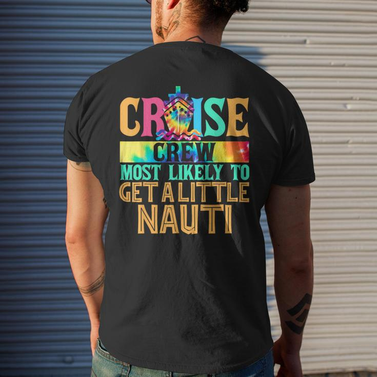 Most Likely To Get A Little Nauti Family Cruise Trip Men's T-shirt Back Print Gifts for Him