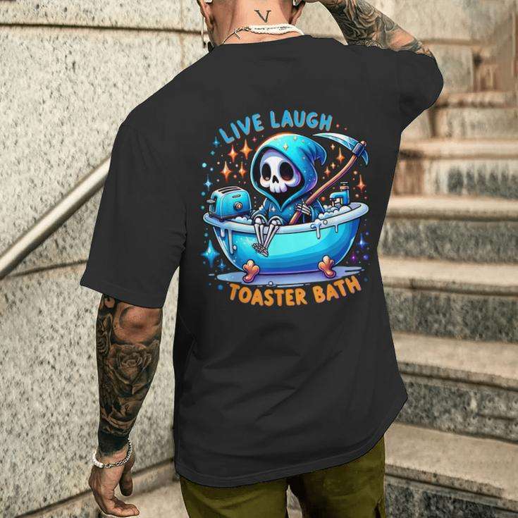 Live Laugh Toaster Bath Skeleton Saying Men's T-shirt Back Print Gifts for Him