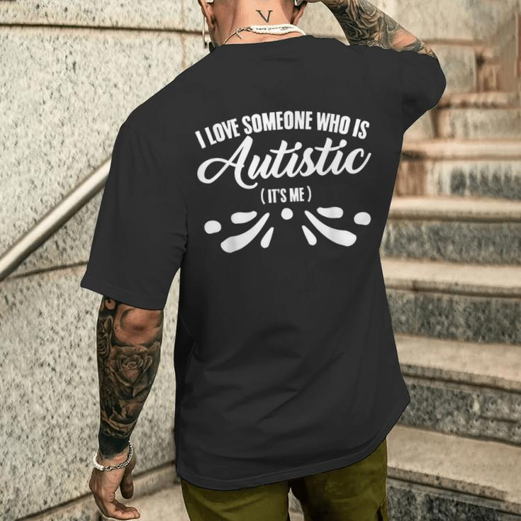 I Love Someone Who Is Autistic Awareness Month Autism Men's T-shirt Back Print Gifts for Him