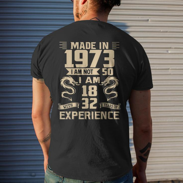 Made In 1973 I Am Not 50 I Am 18 With 32 Years Of Experience Mens Back Print T-shirt Gifts for Him