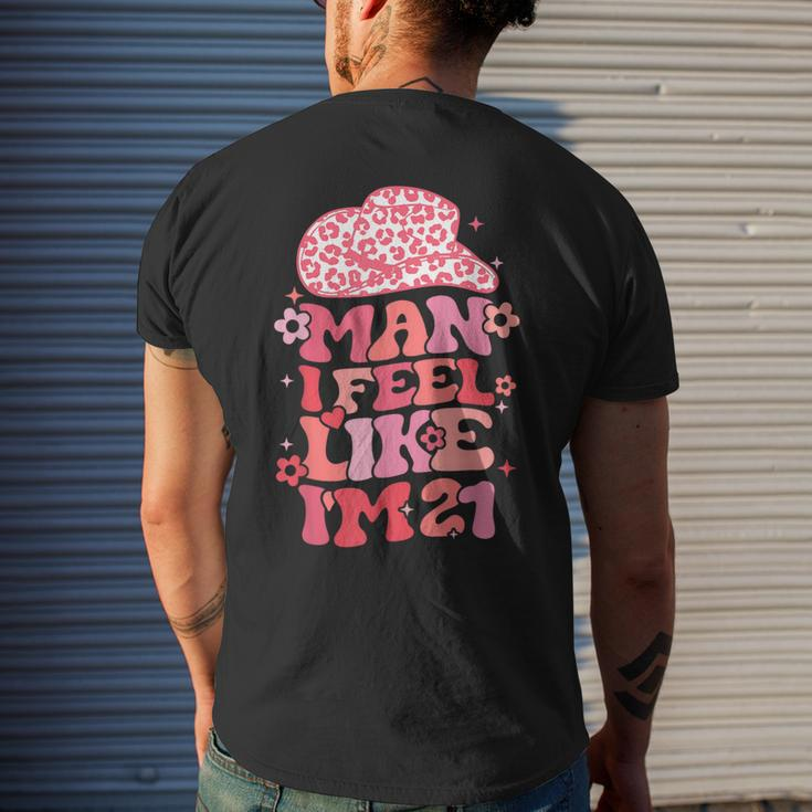 Man I Feel Like I'm 21 Cowgirl 21Th Birthday Party Men's T-shirt Back Print Gifts for Him
