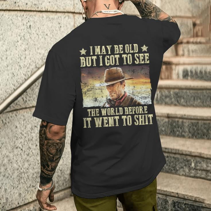 I May Be Old But Got To See The World Saying Vintage Men's T-shirt Back Print Gifts for Him