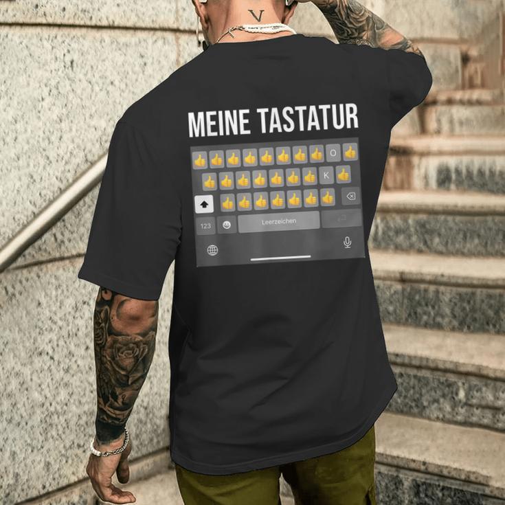 Meine Tastatur Daumen HochAter Papa Nachricht Dad Message T-Shirt mit Rückendruck Geschenke für Ihn