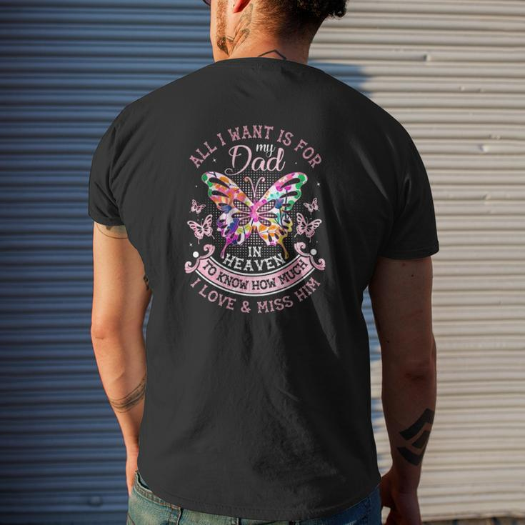 In Memory Of Dad All I Want Is For My Dad In Heaven Father's Day Colorful Butterflies Mens Back Print T-shirt Gifts for Him