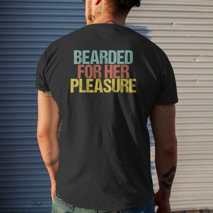 Mens Bearded For Her Pleasure Beard Dad Saying Sarcastic Mens Back Print T-shirt Gifts for Him