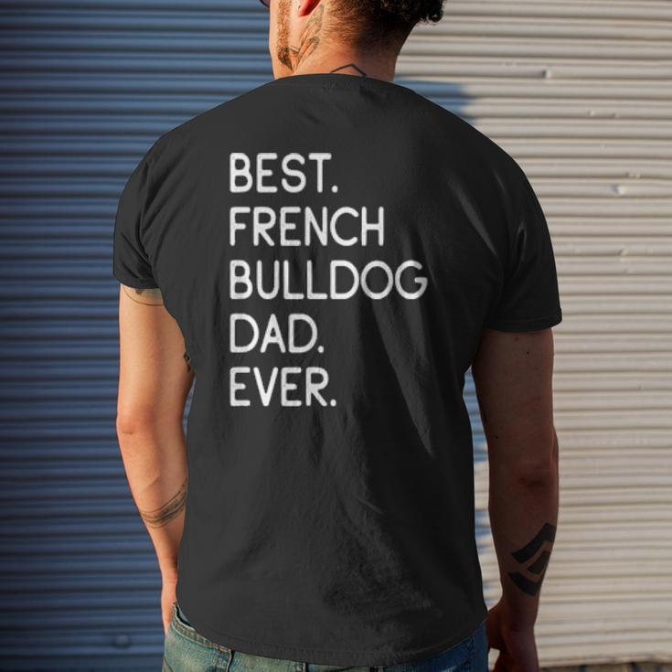 Mens Best French Bulldog Dad Ever Frenchie Mens Back Print T-shirt Gifts for Him