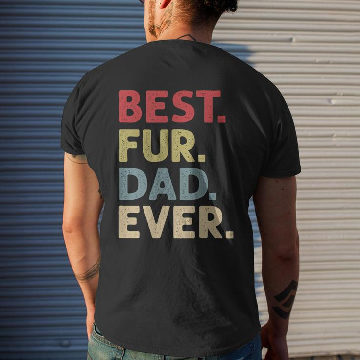 Mens Best Fur Dad Ever For Men Cat Daddy Or Dog Father Mens Back Print T-shirt Gifts for Him