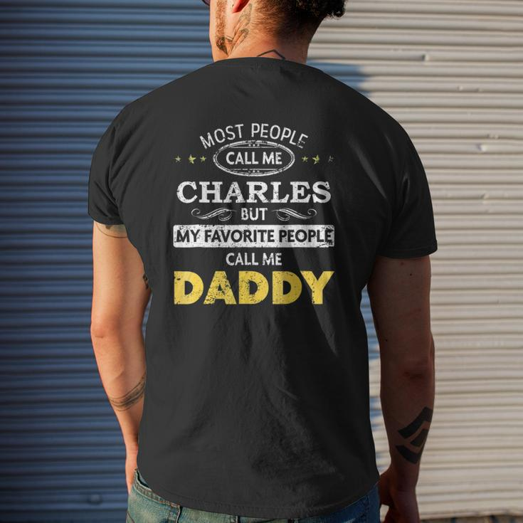 Mens Charles Name My Favorite People Call Me Daddy Mens Back Print T-shirt Gifts for Him