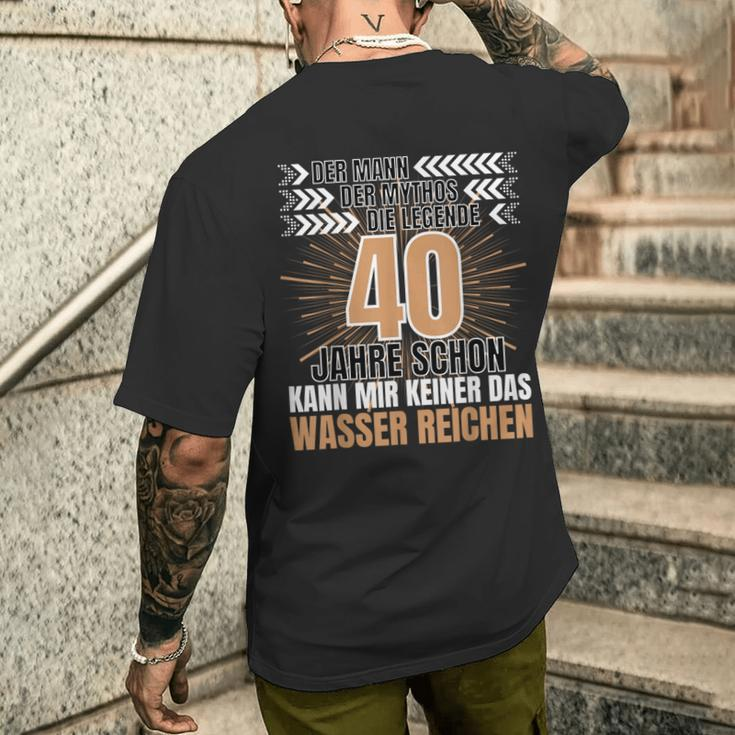 Men's Der Mann Der Mythos Die Legend 40 Jahre 40Th Birthday T-Shirt mit Rückendruck Geschenke für Ihn
