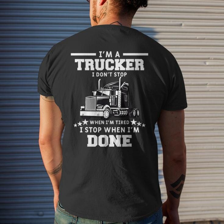 Mens I Dont Stop When Im Tired I Stop When Im Done Trucker Mens Back Print T-shirt Gifts for Him