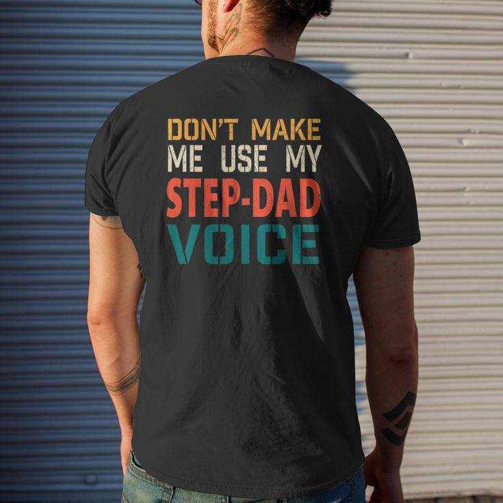 Mens Mens Don't Make Me Use My Step-Dad Voice Father's Day Tee Mens Back Print T-shirt Gifts for Him
