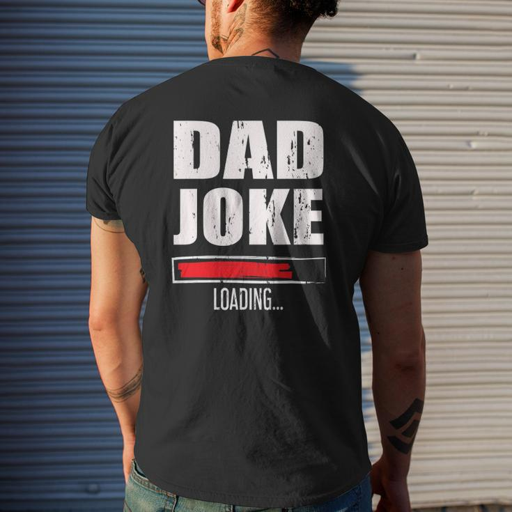 Mens Father's Day Daddy Dad Joke Loading Mens Back Print T-shirt Gifts for Him