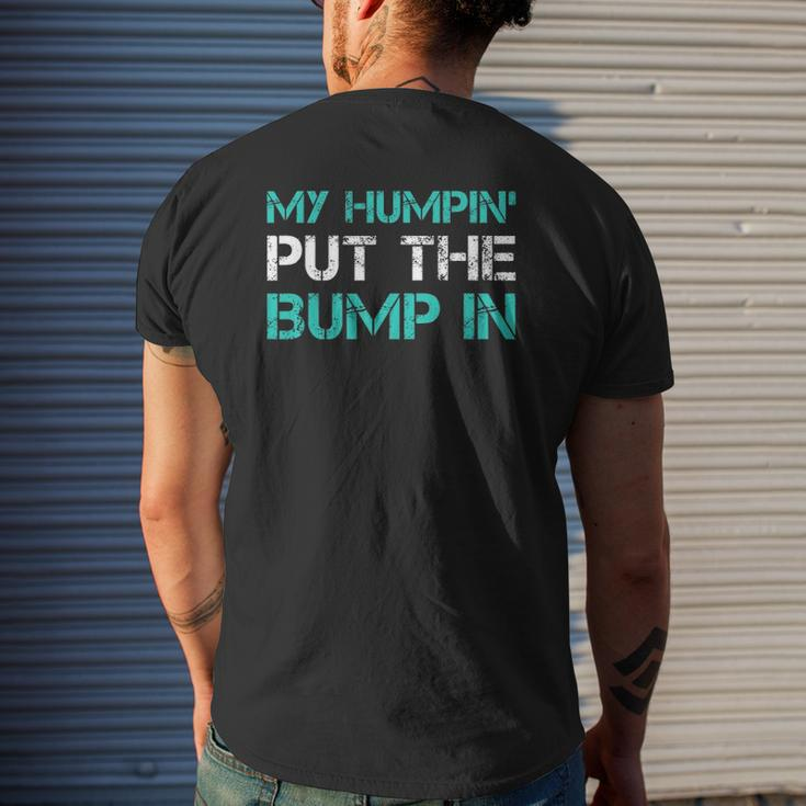 Mens New DadMy Humpin' Put The Bump In Gifs Mens Back Print T-shirt Gifts for Him