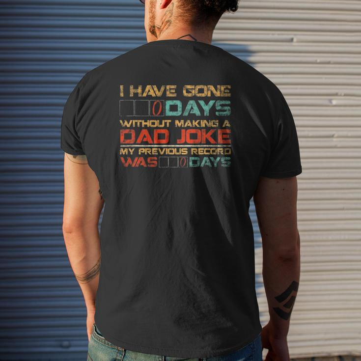 Mens I Have Gone 0 Days Without Making A Dad Joke Mens Back Print T-shirt Gifts for Him