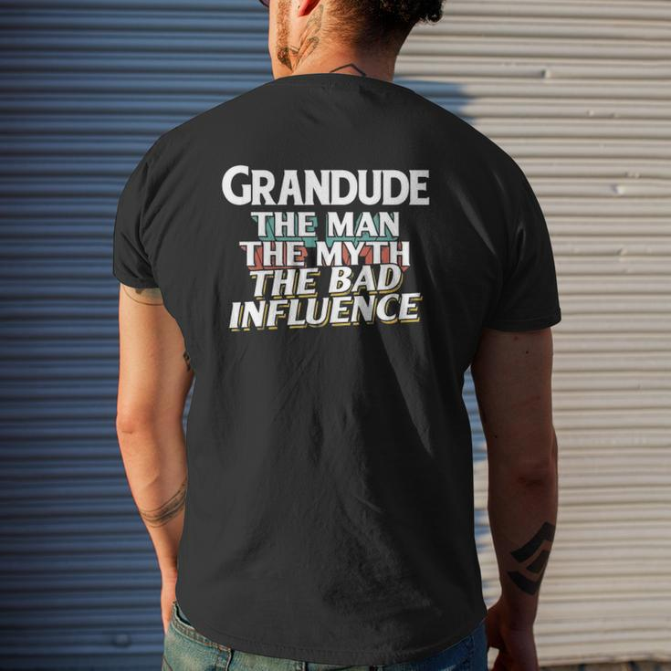 Mens Grandude For The Man Myth Bad Influence Grandpa Mens Back Print T-shirt Gifts for Him