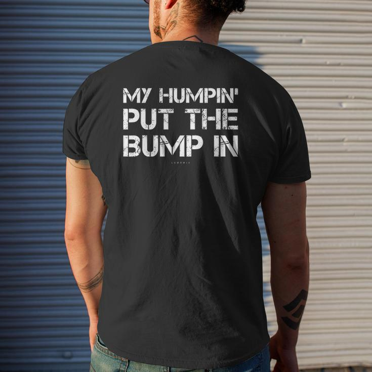 Mens My Humpin' Put The Bump In New Dad Mens Back Print T-shirt Gifts for Him