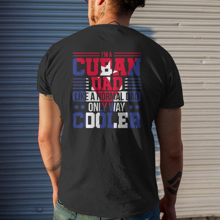 Mens I'm A Cuban Dad Like A Normal Dad Only Way Cooler Cuba Mens Back Print T-shirt Gifts for Him