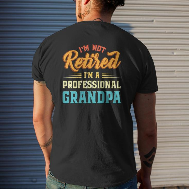 Mens I'm Not Retired I'm A Professional Grandpa Father's Day Grandpa Mens Back Print T-shirt Gifts for Him
