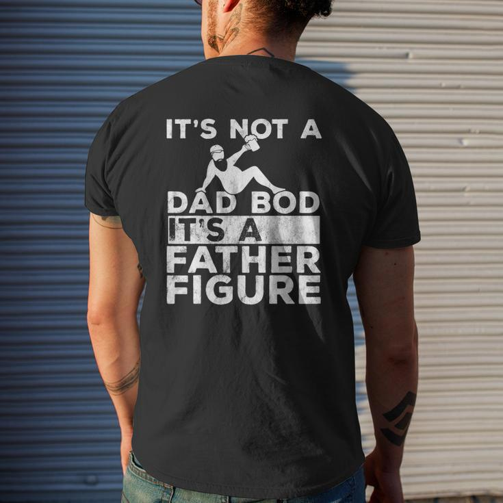 Mens It's Not A Dad Bod Its A Father Figure Beer Lover For Men Mens Back Print T-shirt Gifts for Him