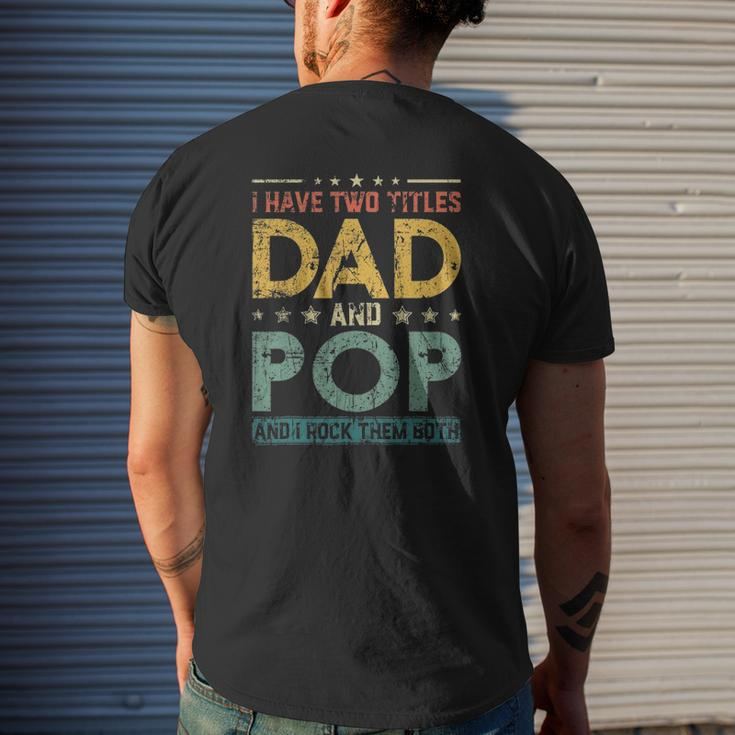 Mens Retro I Have Two Titles Dad And Pop Father's Day Mens Back Print T-shirt Gifts for Him