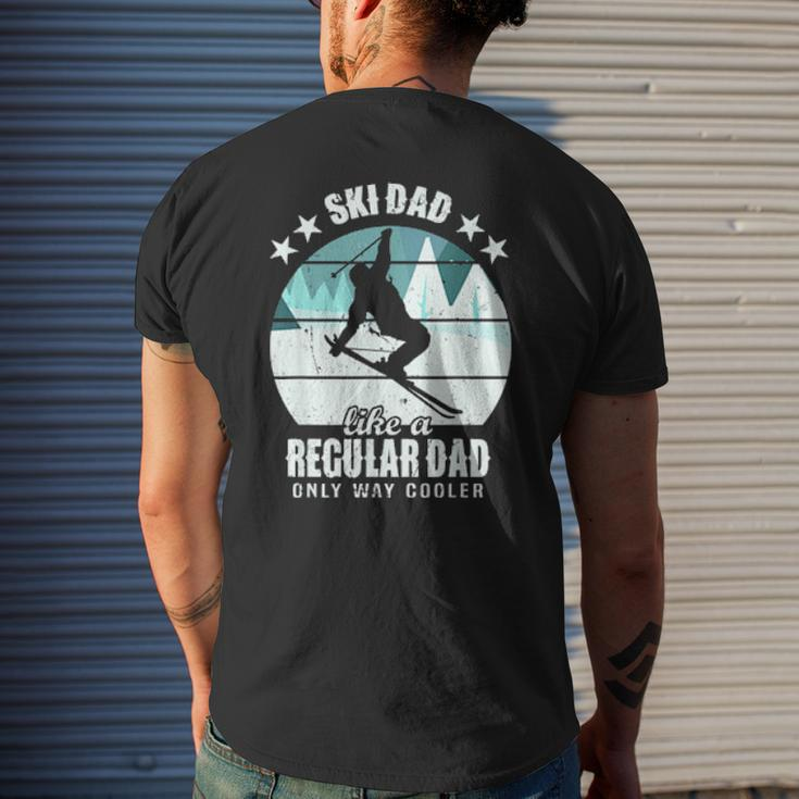 Mens Ski Dad Like A Regular Dad Only Way Cooler Skiing Daddy Mens Back Print T-shirt Gifts for Him