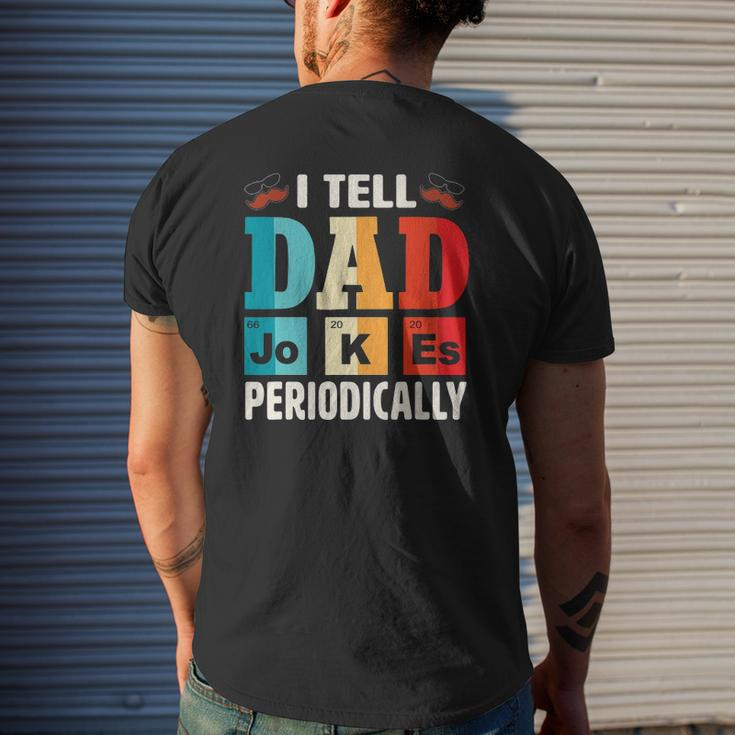Mens I Tell Dad Jokes Periodically Daddy Father's Day Mens Mens Back Print T-shirt Gifts for Him
