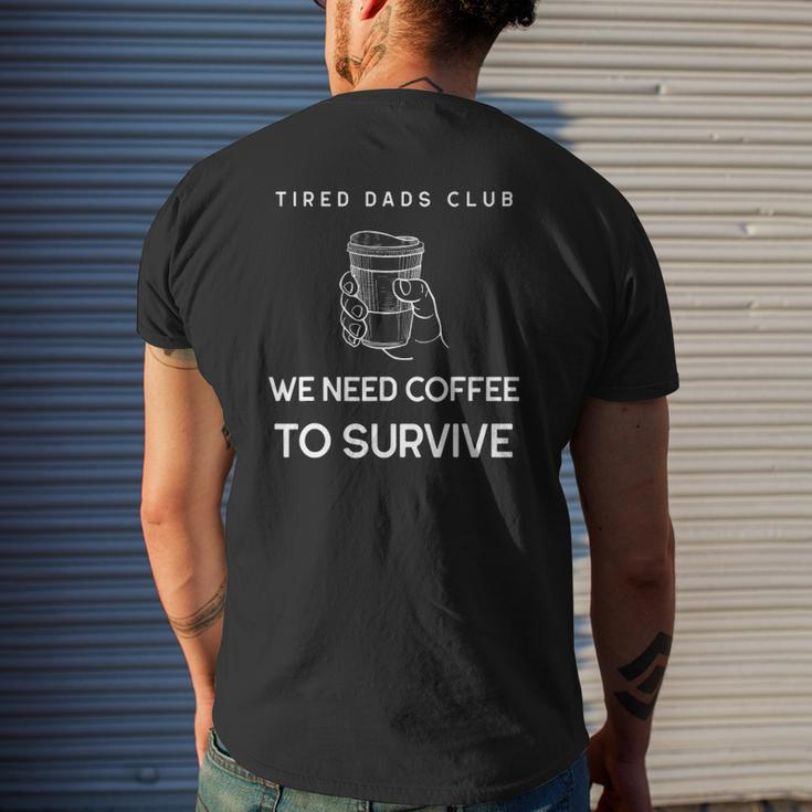 Mens Tired Dad Club Coffee Lover Dads Present Mens Back Print T-shirt Gifts for Him